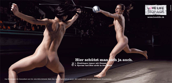 Unprotected fencers, Swiss LOVE LIFE STOP AIDS campaign, 2006. Unprotected fencers, Swiss LOVE LIFE STOP AIDS campaign, 2006.